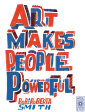 Art Makes People Powerful Discount